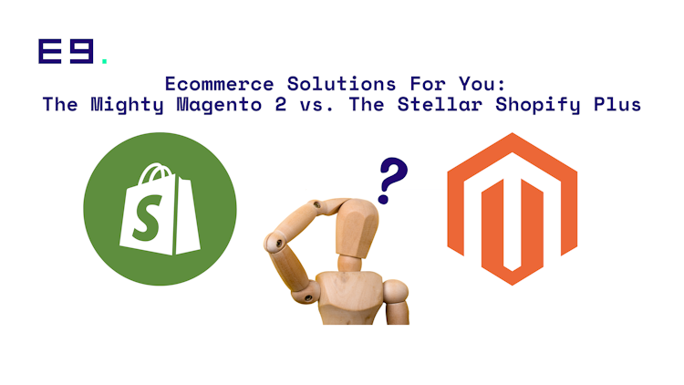 ecommerce-solutions-for-you-the-mighty-magento-2-vs-the-stellar-shopify-plus