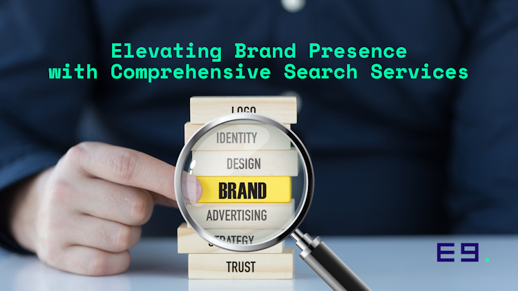 elevating-brand-presence-with-comprehensive-search-services